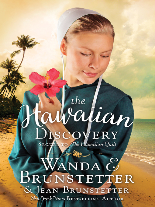 Title details for The Hawaiian Discovery by Wanda E. Brunstetter - Available
